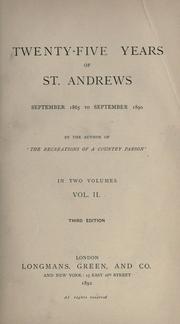 Cover of: Twenty-five years of St. Andrews, September 1865 to September, 1890 by Andrew Kennedy Hutchison Boyd