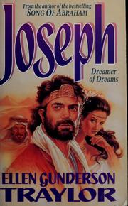 Cover of: Joseph, dreamer of dreams by Ellen Gunderson Traylor