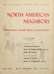 Cover of: North American neighbors: United States, Canada, Mexico, Central America. by Frederick K. Branom