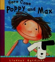 Cover of: Here come Poppy and Max by Lindsey Gardiner