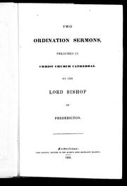 Cover of: Two ordination sermons preached in Christ Church Cathedral