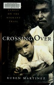 Cover of: Crossing over by Rubén Martínez, Rubén Martínez