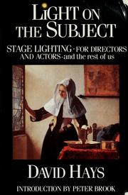 Cover of: Light on the subject: stage lighting for directors and actors --and the rest of us
