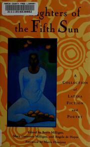 Cover of: Daughters of the Fifth Sun by Bryce Milligan, Mary Guerrero Milligan, and Angela de Hoyos, editors ; foreword by María Hinojosa.