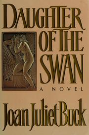 Cover of: Daughter of the swan by Joan Juliet Buck