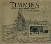 Cover of: Timmins, Porcupine Gold Camp, northern Ontario by 