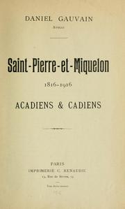 Cover of: Saint-Pierre-et-Miquelon, 1816-1916: Acadiens & Cadiens