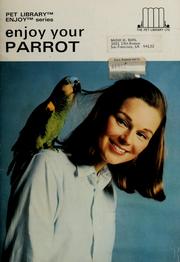 Cover of: Enjoy your parrot by Earl Schneider