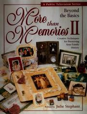 Cover of: More Than Memories II: Beyond the Basics (More Than Memories)