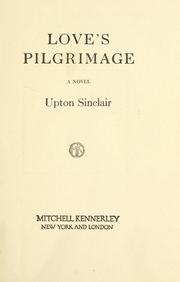 Cover of: Love's pilgrimage by Upton Sinclair