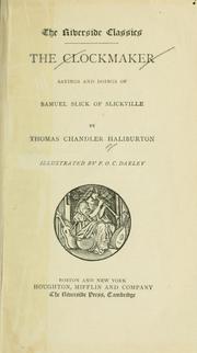 Cover of: The clockmaker, sayings and doings of Samuel Slick of Slickville