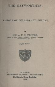 Cover of: The Gayworthys: a story of threads and thrums by Adeline Dutton Train Whitney