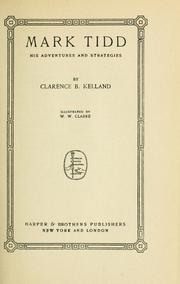 Cover of: Mark Tidd by Clarence Budington Kelland