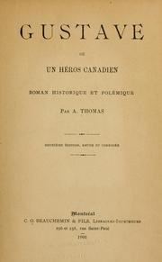 Cover of: Gustave: ou, Un heros canadien by A. Thomas