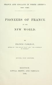 Cover of: Pioneers of France in the new world