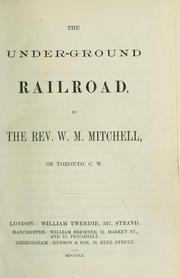 Cover of: The under-ground railroad