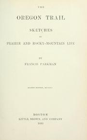Cover of: The Oregon Trail: sketches of prairie and Rocky-Mountain life