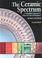 Cover of: The ceramic spectrum