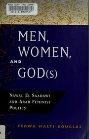 Cover of: Men, women, and God(s): Nawal El Saadawi and Arab feminist poetics