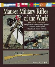 Mauser military rifles of the world by Robert W. D. Ball