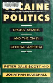 Cover of: Cocaine politics: drugs, armies, and the CIA in Central America