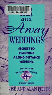 Cover of: Far and away weddings: secrets to planning a long-distance wedding