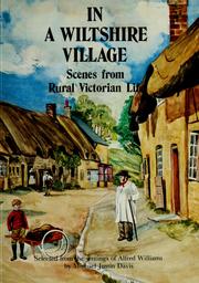 Cover of: In a Wiltshire village: scenes from rural Victorian life