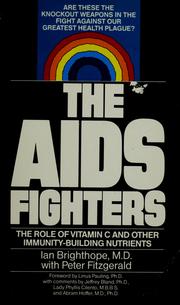 Cover of: The AIDS fighters by Ian Brighthope
