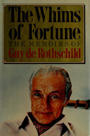 Cover of: The whims of fortune: the memoirs of Guy de Rothschild.