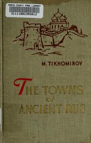 Cover of: The towns of ancient Rus.