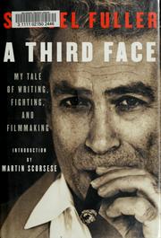 Cover of: A Third Face: My Tale of Writing, Fighting, and Filmmaking