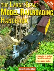 Cover of: The large-scale model railroading handbook | Robert H. Schleicher