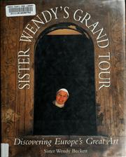 Cover of: Sister Wendy's grand tour: discovering Europe's great art