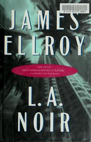 Cover of: L.A. noir by James Ellroy