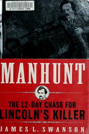 Cover of: Manhunt: the twelve day chase for Lincoln's killer