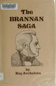 The Brannan saga by Kay Archuleta