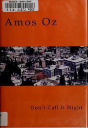 Cover of: Don't call it night by Amos Oz