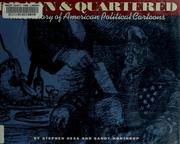 Cover of: Drawn & quartered: the history of American political cartoons