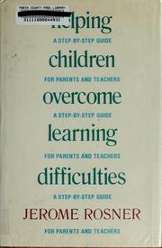 Cover of: Helping children overcome learning difficulties by Jerome Rosner