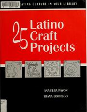 Cover of: 25 Latino craft projects by Ana-Elba Pavon