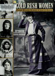 Cover of: Gold rush women by Claire Rudolf Murphy