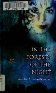 Cover of: In the forests of the night by Amelia Atwater-Rhodes