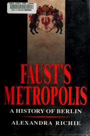 Cover of: Faust's metropolis by Alexandra Richie
