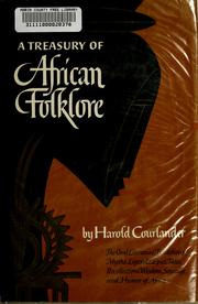 Cover of: A treasury of African folklore by Courlander, Harold