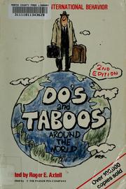 Cover of: Do's and taboos around the world by edited by Roger E. Axtell ; compiled by the Parker Pen Company ; [illustrations by Robert Weber, Howard Munce].