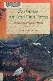 Cover of: The enchanted Amazon rain forest: stories from a vanishing world