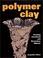 Cover of: Polymer Clay