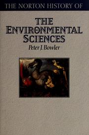 Cover of: The Norton history of the environmental sciences by Peter J. Bowler
