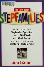 Cover of: The Truth About Stepfamilies: real  American stepfamilies speak out about what works and what doesn't when it comes to creating a life together