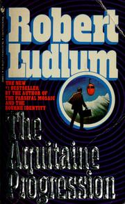 Cover of: The  Aquitaine progression by Robert Ludlum